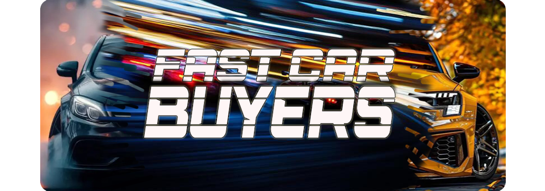 Fast Car Cash Buyer